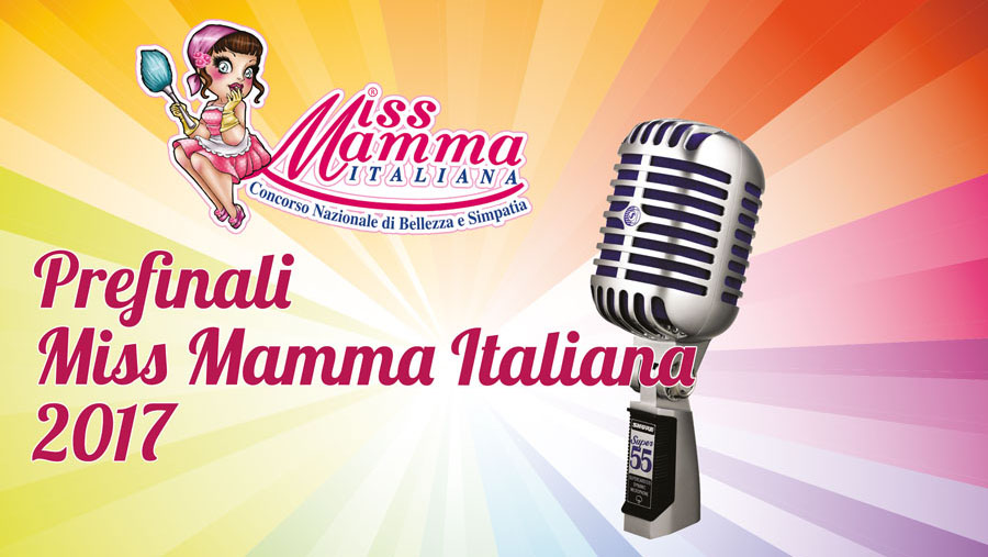 Prefinali Miss Mamma Italiana 2017