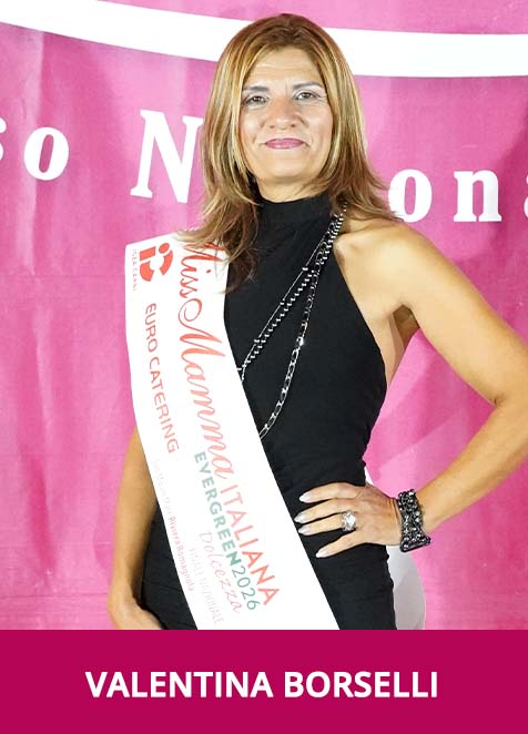 Valentina Borselli Miss Mamma Italiana Evergreen 2026 Dolcezza